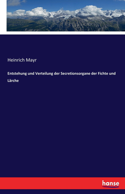 Entstehung und Verteilung der Secretionsorgane der Fichte und Lärche Entstehung und Verteilung der Secretionsorgane der Fichte und Lärche