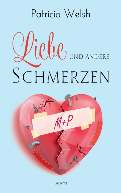 Liebe und andere Schmerzen Liebe und andere Schmerzen