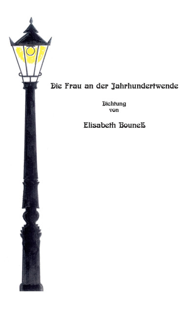 Die Frau an der Jahrhundertwende Die Frau an der Jahrhundertwende