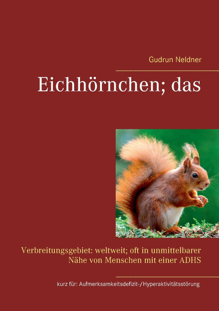 Eichhörnchen; das Eichhörnchen; das