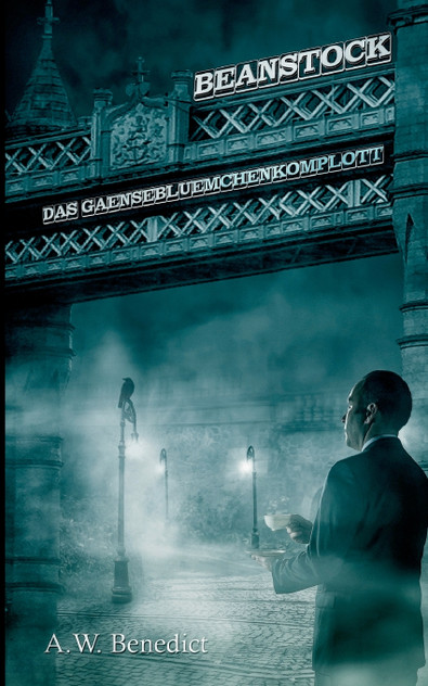Beanstock - Das Gänseblümchenkomplott (2. Buch) Beanstock - Das Gänseblümchenkomplott (2. Buch)