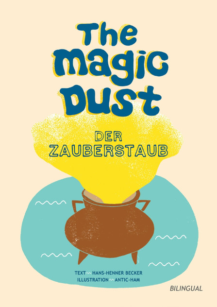 The magic dust - Der Zauberstaub