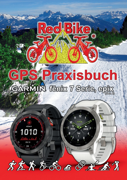 GPS Praxisbuch Garmin fenix 7 Serie/ epix (Gen2) GPS Praxisbuch Garmin fenix 7 Serie/ epix (Gen2)