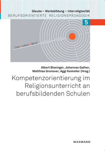 Kompetenzorientierung im Religionsunterricht an berufsbildenden Schulen Kompetenzorientierung im Religionsunterricht an berufsbildenden Schulen
