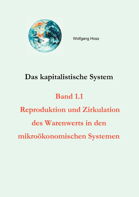 Das kapitalistische System, Band 1.1