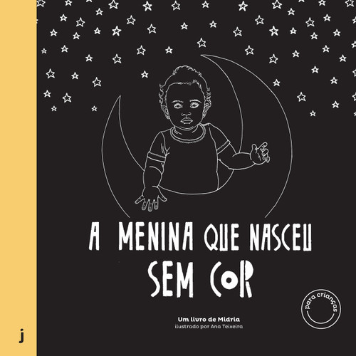 A Menina que Nasceu sem Cor A Menina que Nasceu sem Cor