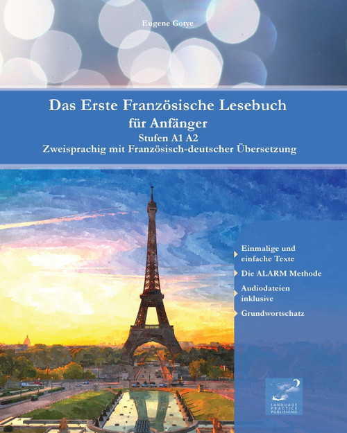 Das Erste Französische Lesebuch für Anfänger Das Erste Französische Lesebuch für Anfänger