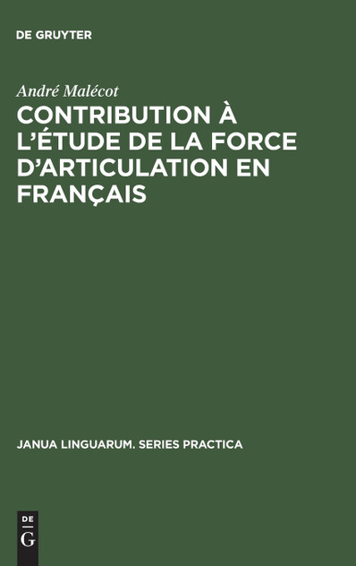 Contribution à l'étude de la force d'articulation en français Contribution à l'étude de la force d'articulation en français