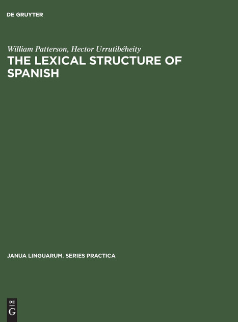 The Lexical Structure of Spanish The Lexical Structure of Spanish