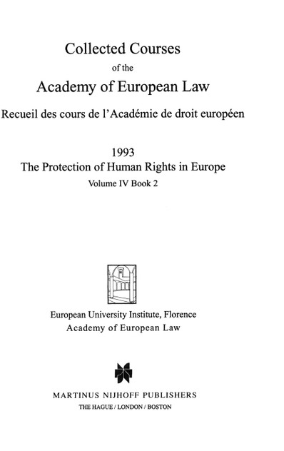 Collected Courses of the Academy of European Law/ Recueil des cours de l'AcadΘmie de droit europΘen (Volume IV, Book 2) Collected Courses of the Academy of European Law/ Recueil des cours de l'AcadΘmie de droit europΘen (Volume IV, Book 2)