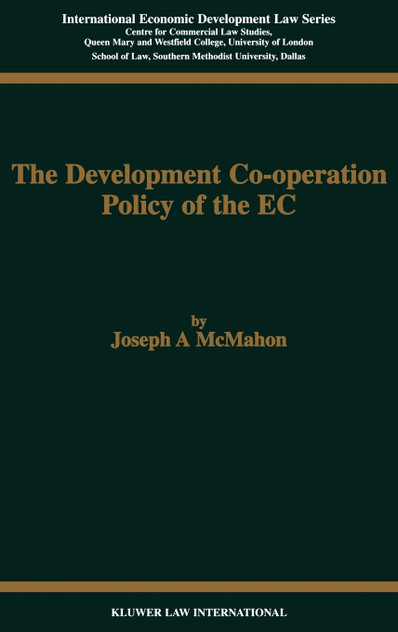 The Development Cooperation Policy of the EC The Development Cooperation Policy of the EC