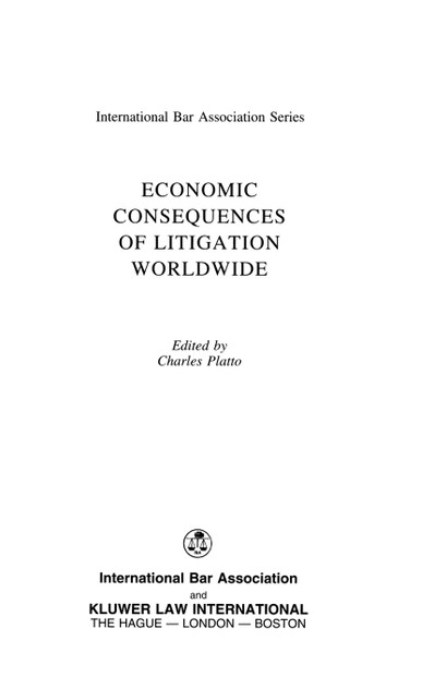Economic Consequences of Litigation Worldwide Economic Consequences of Litigation Worldwide