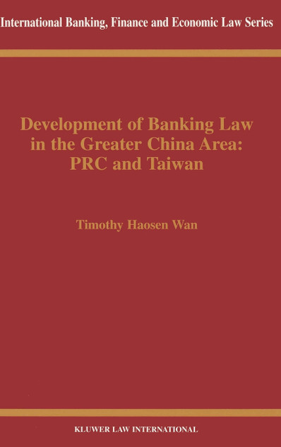 Development of Banking Law in the People's Republic of China and the Republic of China on Taiwan