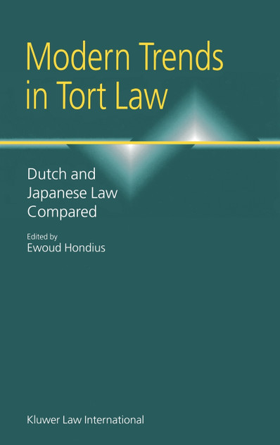 Modern Trends in Tort Law, Dutch and Japanese Law Compared