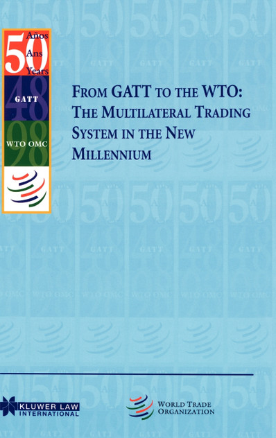 From GATT to the Wto From GATT to the Wto