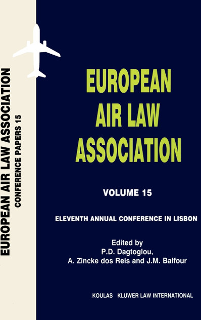 European Air Law Association Series Volume 15 European Air Law Association Series Volume 15