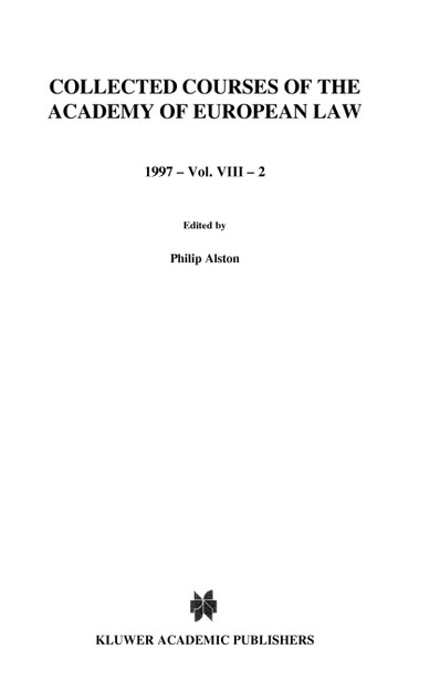 Collected Courses of the Academy of European Law/1997 Protection of Human Rights (Volume VIII, Book 2) Collected Courses of the Academy of European Law/1997 Protection of Human Rights (Volume VIII, Book 2)