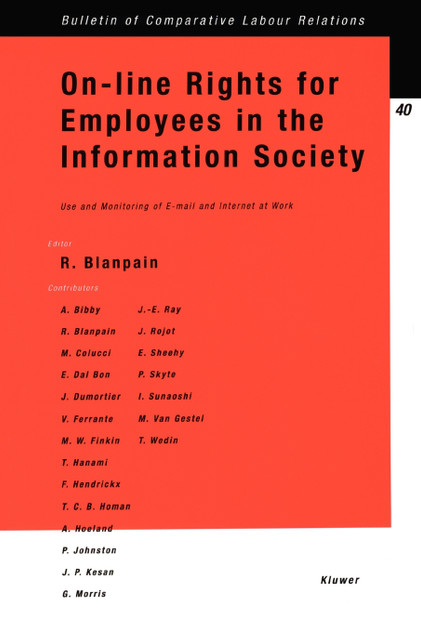 On-line Rights for Employees in the Information Society, Use & Monitoring of E-Mail & Internet at Work On-line Rights for Employees in the Information Society, Use & Monitoring of E-Mail & Internet at Work
