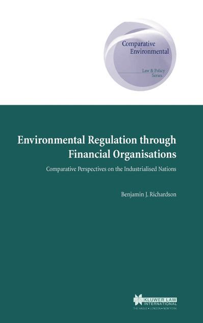 Environmental Regulation through Financial Organisations, Comparative Perspectives on the Industrialised Nations