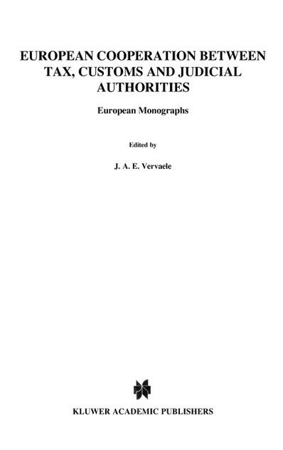European Cooperation Between Tax, Customs and Judicial Authorities