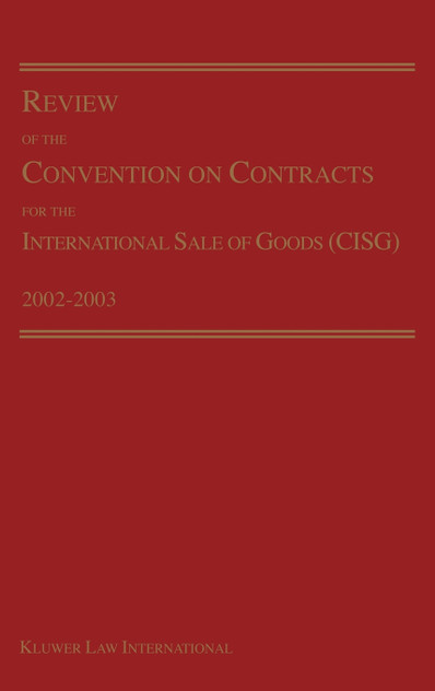 Review of the Convention on Contracts for the International Sale of Goods (CISG) Review of the Convention on Contracts for the International Sale of Goods (CISG)