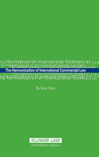 The Harmonization of International Commercial Law