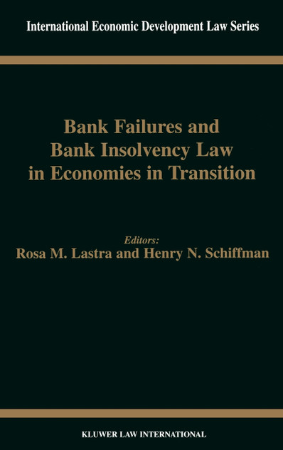 Bank Failures and Bank Insolvency Law in Economies in Transition Bank Failures and Bank Insolvency Law in Economies in Transition