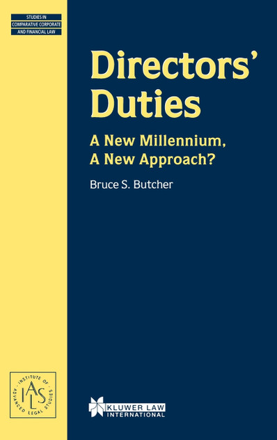 Directors' Duties, A New Millennium, A New Approach? Directors' Duties, A New Millennium, A New Approach?
