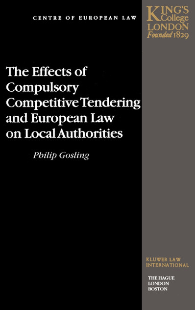 The Effects of Compulsory Competitive Tendering and European Law on Local Authorities