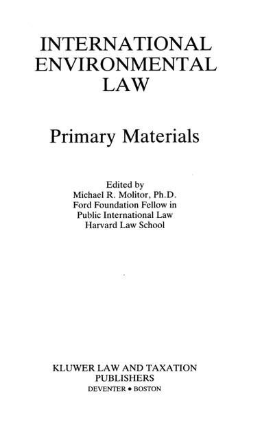 International Environmental Law, Primary Materials