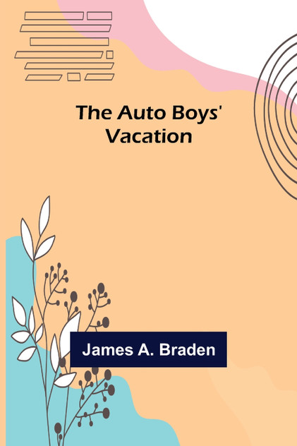 The Auto Boys' Vacation The Auto Boys' Vacation