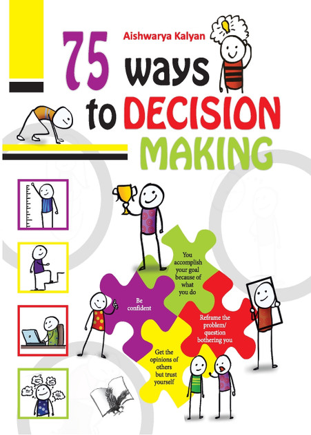 75 Ways to Decision Making 75 Ways to Decision Making