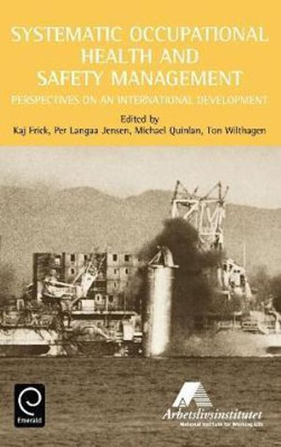Systematic Occupational Health and Safety Management Systematic Occupational Health and Safety Management