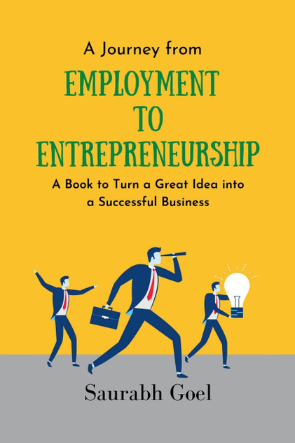 A Journey from Employment to Entrepreneurship A Journey from Employment to Entrepreneurship