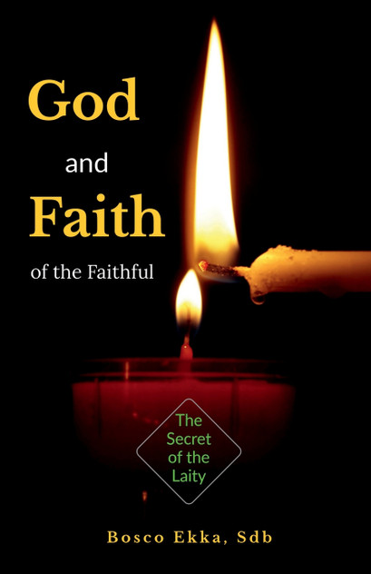 GOD AND FAITH OF THE FAITHFUL GOD AND FAITH OF THE FAITHFUL