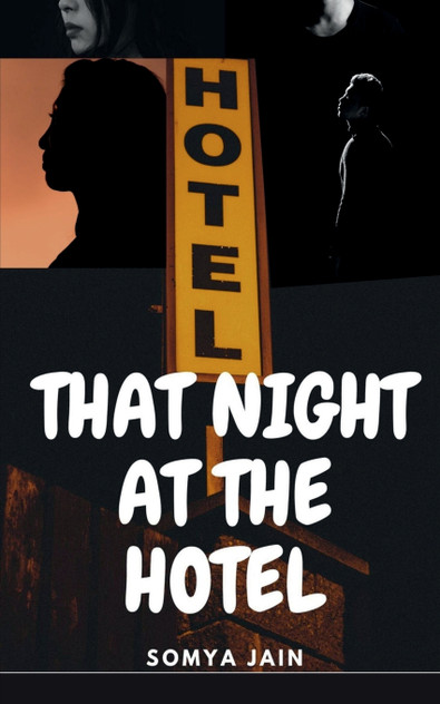 That Night At The Hotel That Night At The Hotel