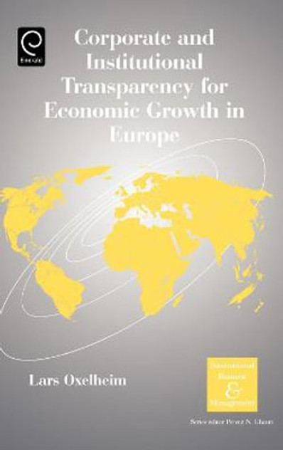 Corporate and Institutional Transparency for Economic Growth in Europe Corporate and Institutional Transparency for Economic Growth in Europe