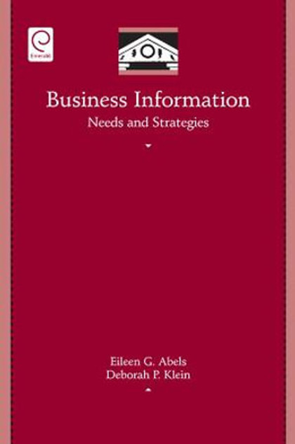 Business Information Needs and Strategies Business Information Needs and Strategies