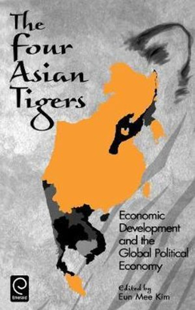 The Four Asian Tigers The Four Asian Tigers