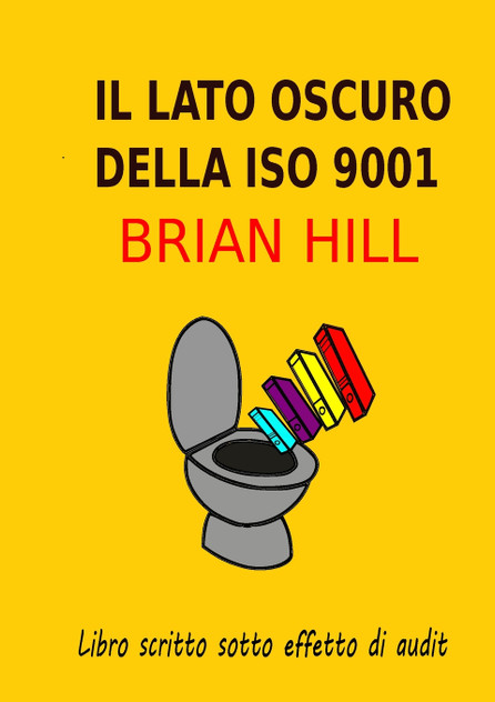 Il lato oscuro deIla ISO 9001 - Backstage di un valutatore