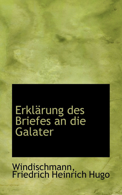Erklärung des Briefes an die Galater Erklärung des Briefes an die Galater