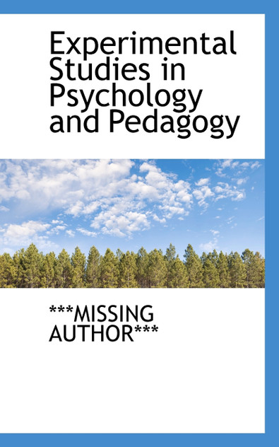 Experimental Studies in Psychology and Pedagogy Experimental Studies in Psychology and Pedagogy