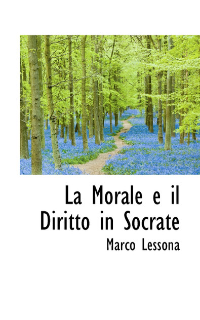 La Morale e il Diritto in Socrate La Morale e il Diritto in Socrate