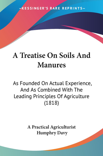 A Treatise On Soils And Manures A Treatise On Soils And Manures