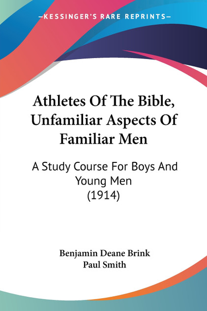 Athletes Of The Bible, Unfamiliar Aspects Of Familiar Men Athletes Of The Bible, Unfamiliar Aspects Of Familiar Men