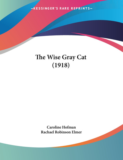 The Wise Gray Cat (1918) The Wise Gray Cat (1918)