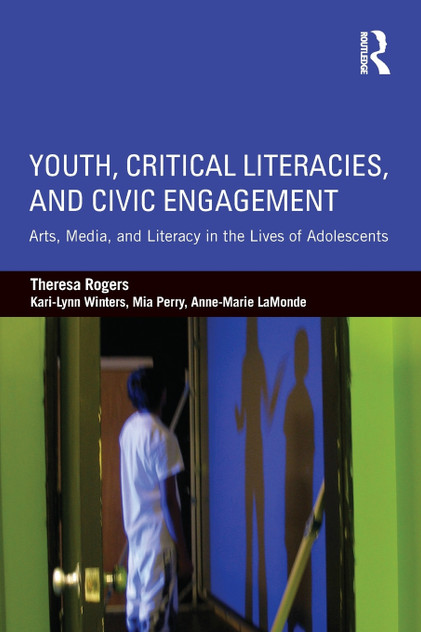 Youth, Critical Literacies, and Civic Engagement Youth, Critical Literacies, and Civic Engagement