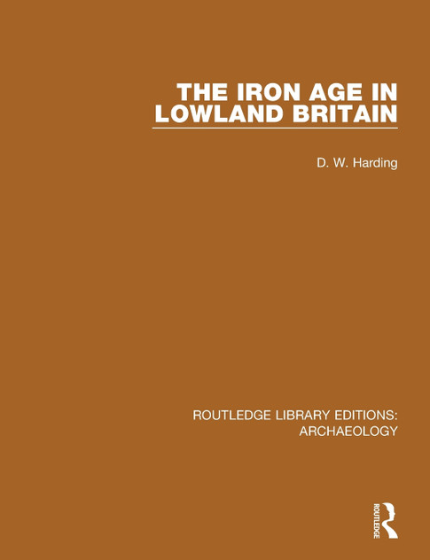 The Iron Age in Lowland Britain The Iron Age in Lowland Britain
