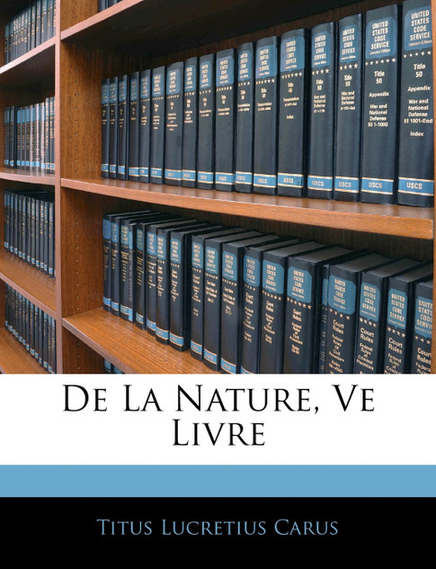 De La Nature, Ve Livre