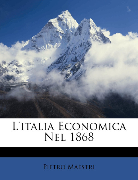 L'italia Economica Nel 1868 L'italia Economica Nel 1868